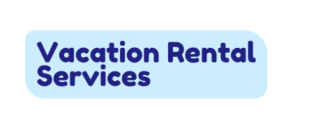 Vacation Rental Services